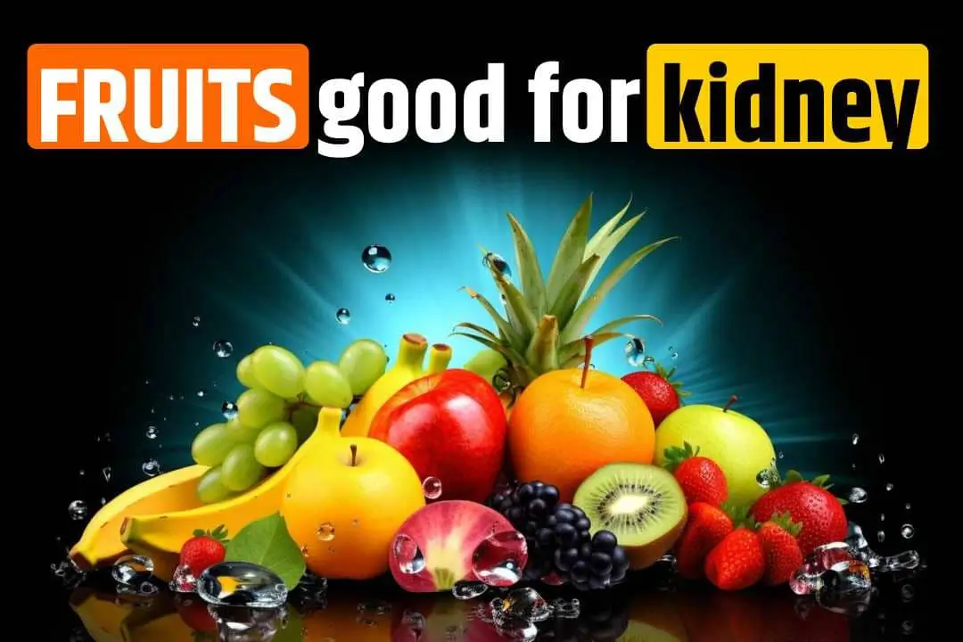 Fruits Good for Kidney